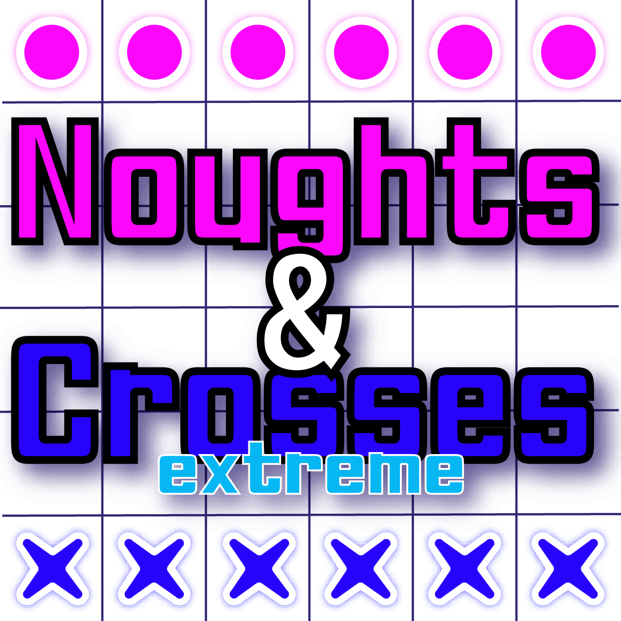 Noughts and Crosses Extreme